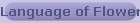 Language of Flowers